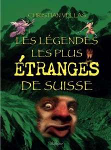 TEM - posts - LIVRE LES LÉGENDES LES PLUS ÉTRANGES DE SUISSE (2014 03 27) (1)