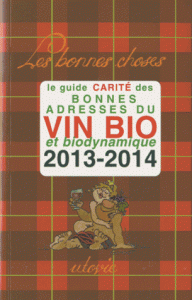 TEM - posts - LIVRE Le guide Carité des bonnes adresses du vin bio 2013-2014 (2014 03 25)