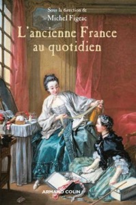 TEM - posts - LIVRE L'ancienne France au quotidien (2014 04 22) (1)
