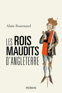 TEM - LIVRE HISTOIRE - Les rois maudits d'Angleterre (2014 10 16)