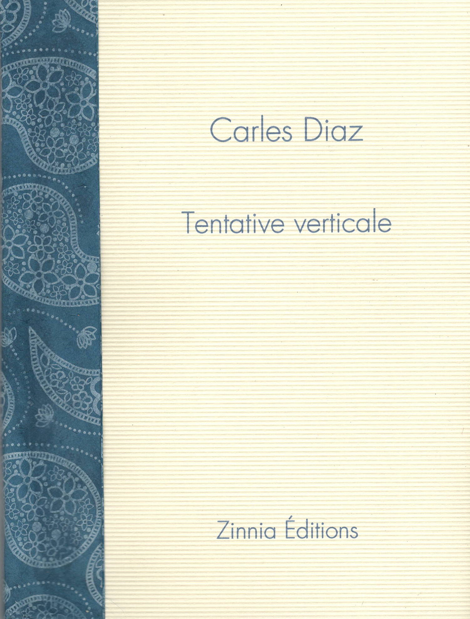 TENTATIVE VERTICALE