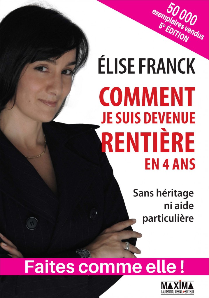Comment je suis devenue rentière en 4 ans - 5° édition