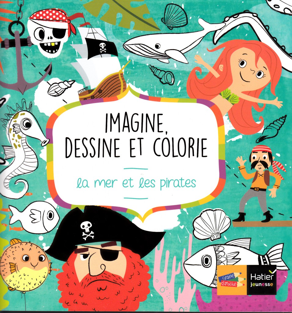Imagine, dessine et colorie la mer et les pirates