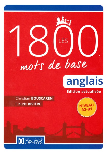 Les 1800 mots de base. Anglais