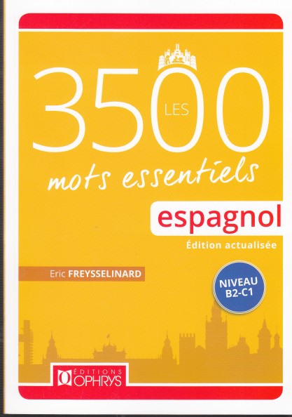 Les 3500 mots essentiels. Espagnol