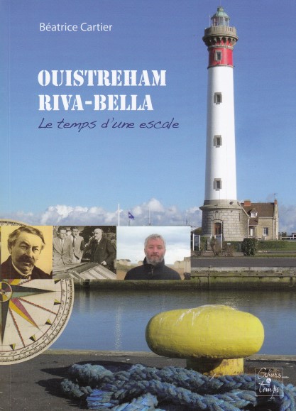 Ouistreham-Riva-Bella, le temps d'une escale