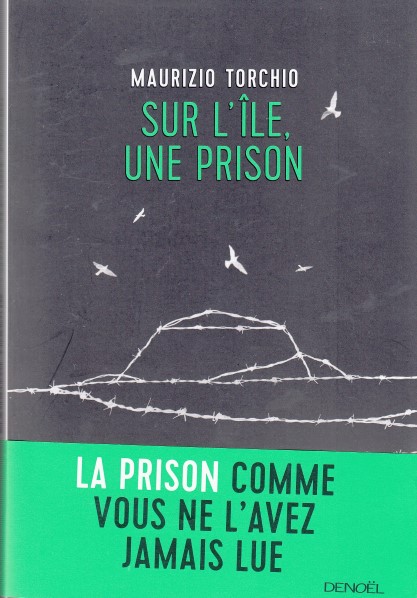 Sur l'île, une prison