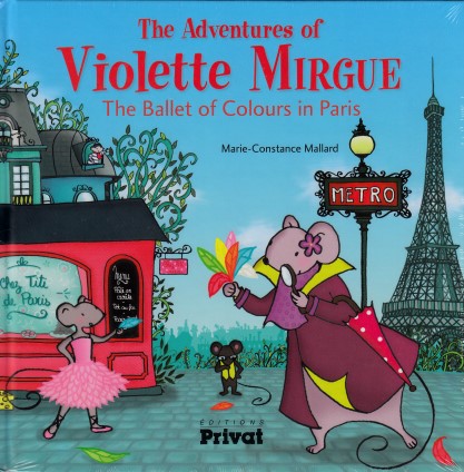 Une aventure de Violette Mirgue  Le ballet des couleurs à Paris