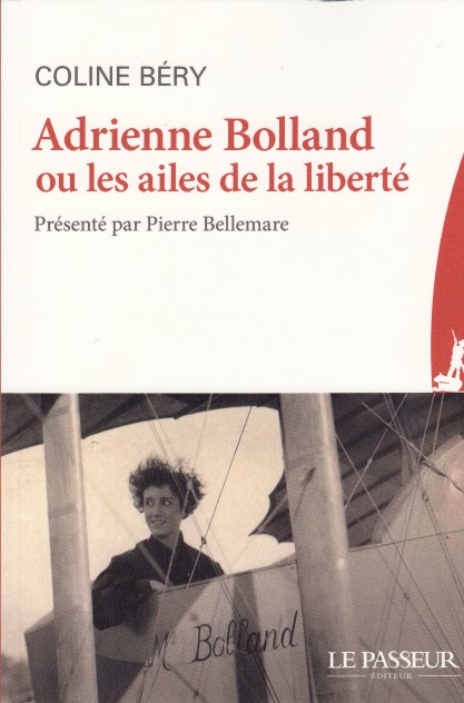 Adrienne Bolland ou les ailes de la liberté