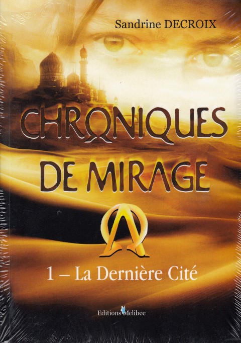 Chroniques de mirage - La dernière cité