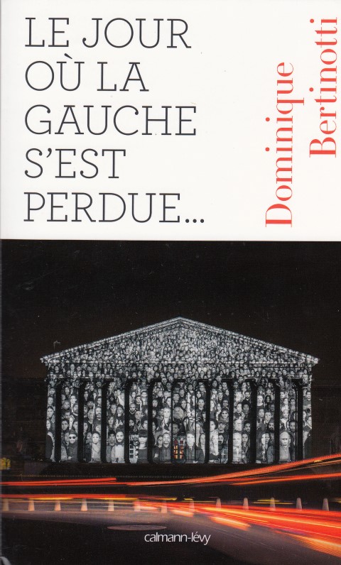 Le Jour où la gauche s'est perdue