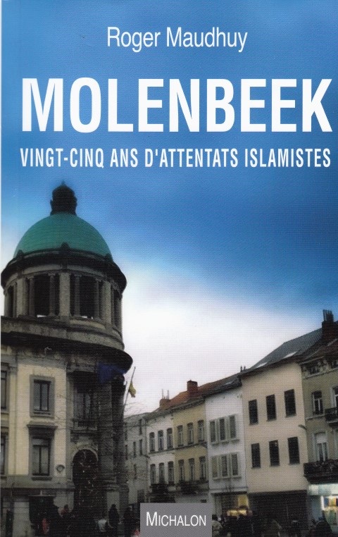 Molenbeek - Vingt-cinq ans d'attentats islamistes