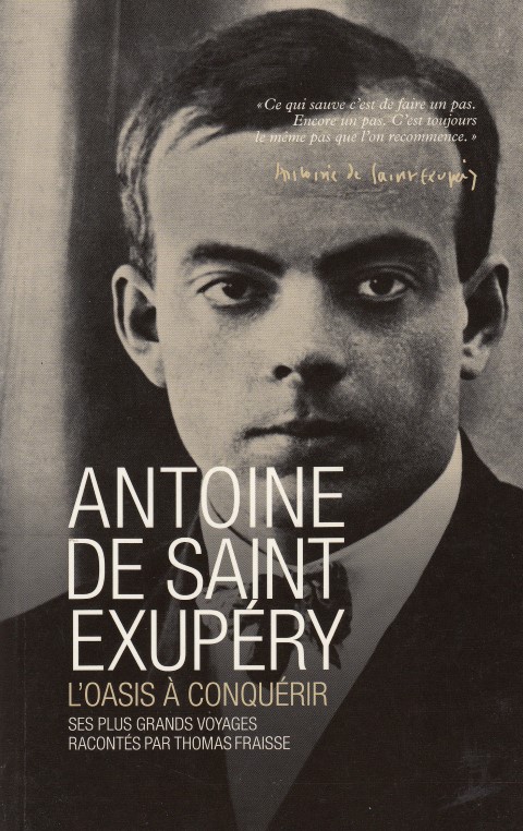 Antoine de Saint Exupéry  L'oasis à conquérir