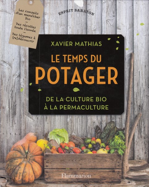 Le temps du potager - De la culture bio à la permaculture