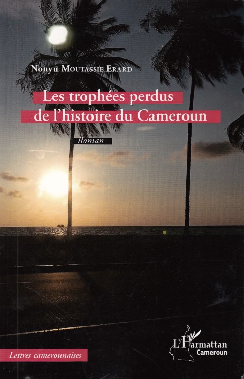 Les trophées perdus de l'histoire du Cameroun