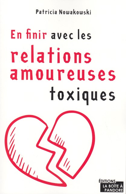 En finir avec les relations amoureuses toxiques