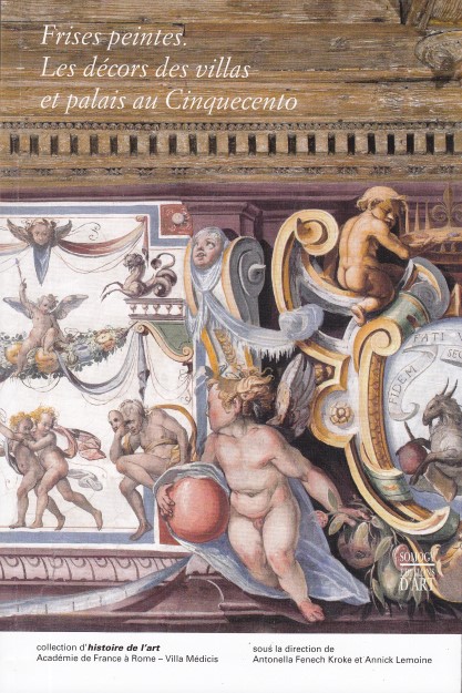 Frises peintes - Les décors des villas et palais au Cinquecento