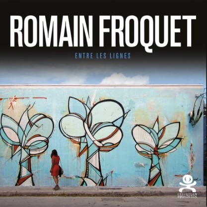 Romain Froquet - Entre les lignes