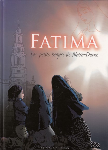 Fatima - Les petits bergers de Notre-Dame