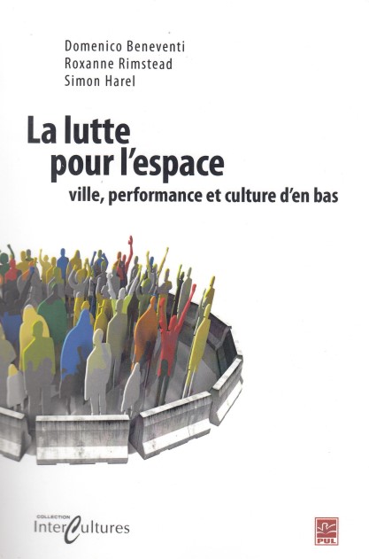 La lutte pour l’espace  ville, performance, et culture d’en bas