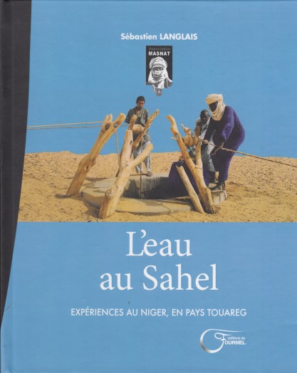 L'eau au Sahel - Expériences au Niger, Touareg