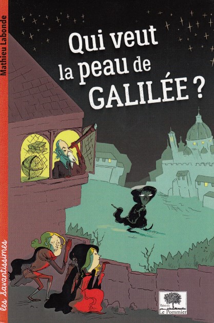 Qui veut la peau de Galilée