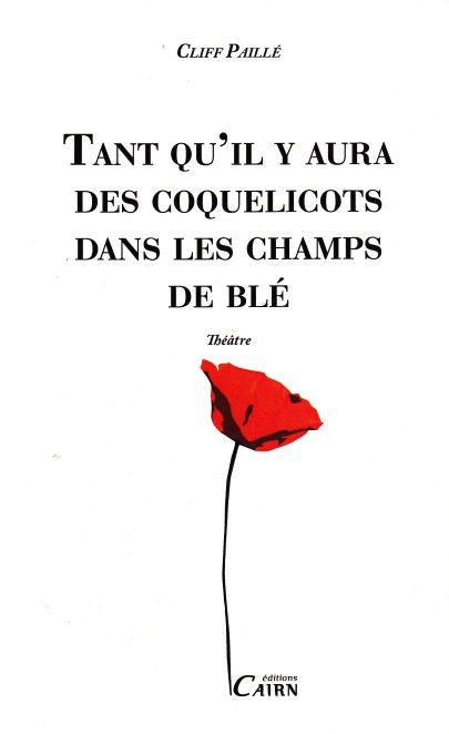 Tant qu'il y aura des coquelicots dans les champs de blé