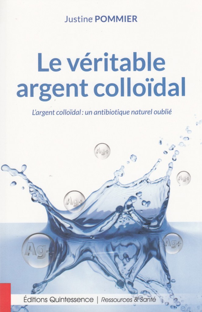 Le véritable argent colloïdal - un antibiotique naturel oublié