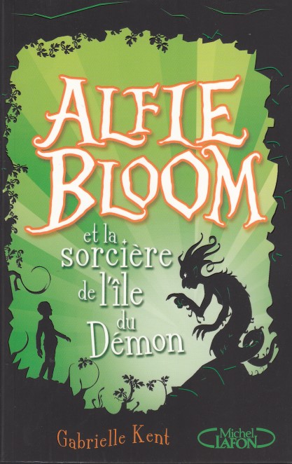 Alfie Bloom Tome 3