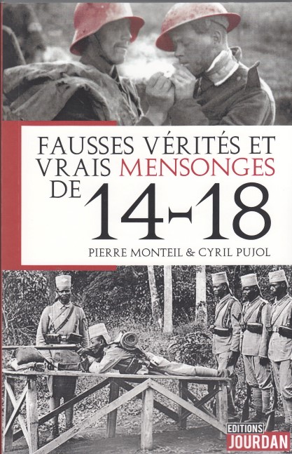 Fausses vérités et vrais mensonges de 14-18