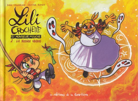 Lili Crochette et Monsieur Mouche Tome 2