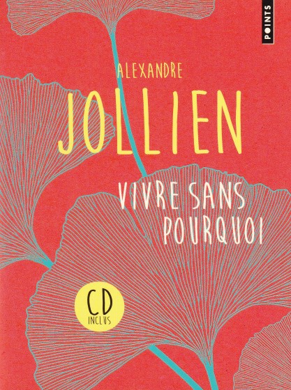 Vivre sans pourquoi