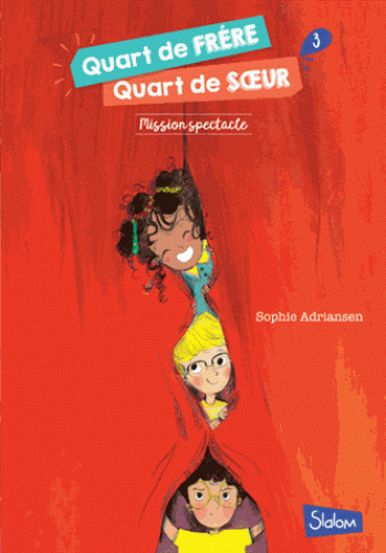 Quart de frère, quart de soeur Tome 3