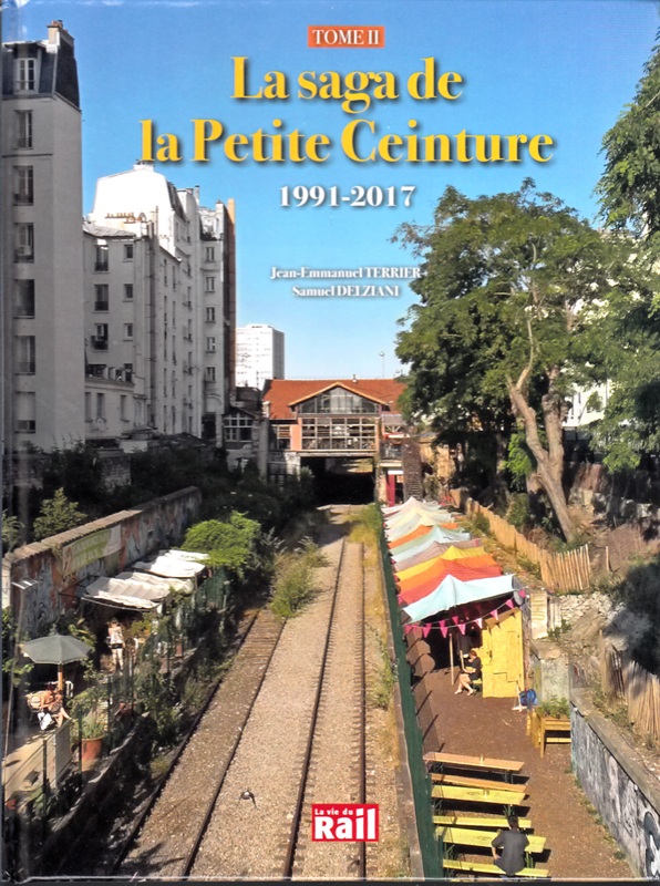 La saga de la Petite Ceinture - Tome 2, 1991-2017