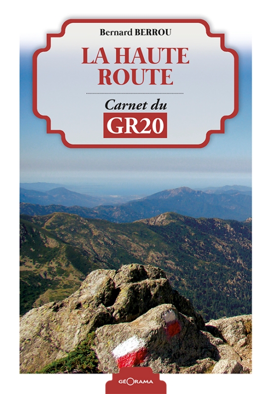 La haute route - Carnet du GR20