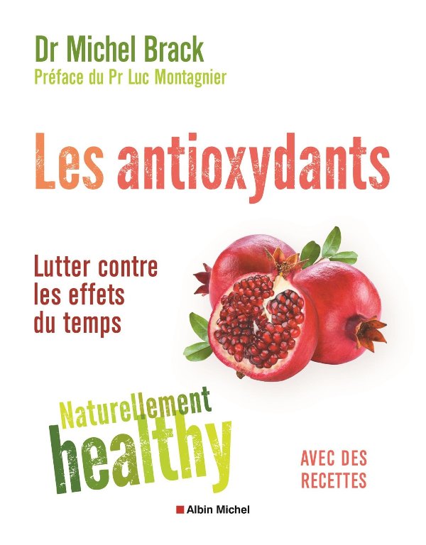 Les antioxydants - Naturellement healthy