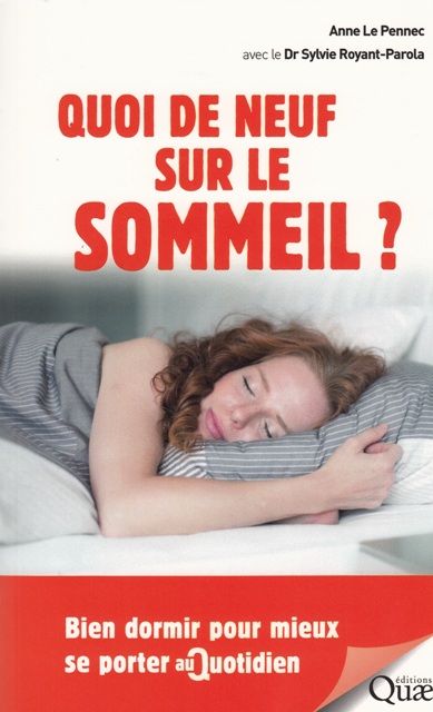 Quoi de neuf sur le sommeil  - Bien dormir pour mieux se porter au quotidien